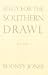 Elegy for the Southern Drawl: Poems