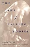 The Laws of Falling Bodies (Nicholas Roerich Poetry Prize Library)