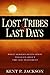 Lost Tribes & Last Days: Wh...