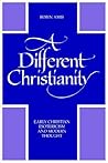 A Different Christianity by Robin Amis