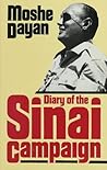Diary Of The Sinai Campaign Diary Of The Sinai Campaign