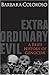 Extraordinary Evil by Barbara Coloroso
