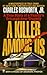 A Killer Among Us by Charles Bosworth Jr.