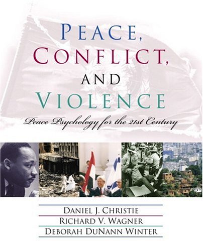 Peace, Conflict, and Violence: Peace Psychology for the 21st Century (Paperback)