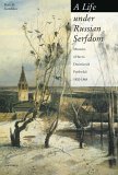 A Life under Russian Serfdom (Paperback)