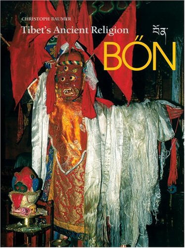 Bon: Tibet's Ancient Religion (Hardcover)