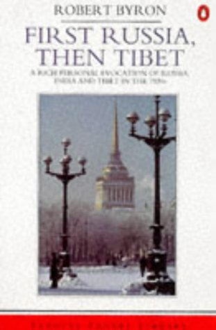 First Russia, Then Tibet (Penguin Travel Library)