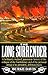 The Long Surrender: The Col...