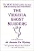 The Virginia Ghost Murders (An Amanda Poe Mystery)