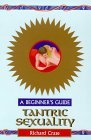 Tantric Sexuality   A Beginner's Guide (Paperback)