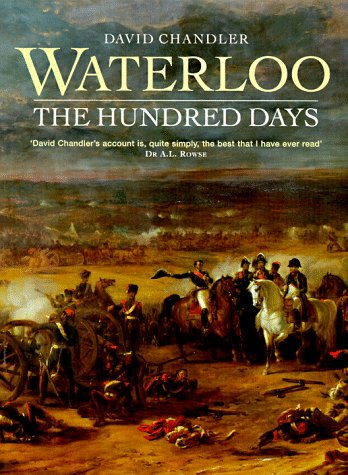 Waterloo: The Hundred Days (Battles and Histories)