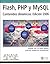 Flash, PHP y MySQL. Contenidos dinámicos. Edición 2006 (Diseno Y Creatividad / Design & Creativity) (Spanish Edition)