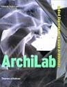 Archilab: Radical Experiments in Global Architecture
