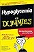 Hypoglycemia For Dummies by James Chow