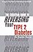 Reversing Your Type II Diabetes by Dorothy Mccoy