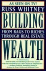 Building Wealth: From Rags to Riches Through Real Estate