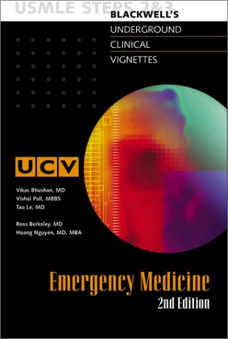 Underground Clinical Vignettes: Emergency Medicine Classic Clinical Cases for USMLE Step 2 and Clerkship Review (Paperback)