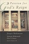 A Passion for God's Reign: Theology, Christian Learning, and the Christian Self A Passion for God's Reign: Theology, Christian Learning, and the Christian Self