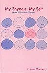 My Shyness, My Self: Learn to Live With Shyness
