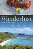 Wanderlust: A Social History of Travel (Paperback)