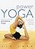Power Yoga: Connect to the Core with Astanga Yoga