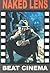 Naked Lens: Beat Cinema (Creation Cinema Collection)