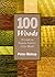 100 Woods: A Guide to Popular Timbers of the World