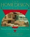 The Home Design Guide: Planning, Building or Buying Your Dream Home