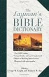 The Layman's Bible Dictionary The Layman's Bible Dictionary
