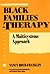 Black Families in Therapy by Nancy Boyd-Franklin