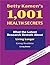 Betty Kamen's 1001 Health Secrets: What the Latest Research Reveals About Living Longer, Living Healthier, Living Better