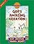 God's Amazing Creation by Kay Arthur