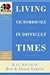 Living Victoriously in Difficult Times (40-Minute Bible Studies)