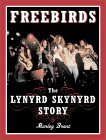 Freebirds: The Lynyrd Skynyrd Story (Paperback)