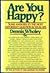 Are You Happy? by Dennis Wholey