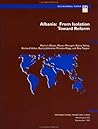 Albania, from Isolation Toward Reform (International Monetary Fund Occasional Paper) Albania, from Isolation Toward Reform (International Monetary Fund Occasional Paper)
