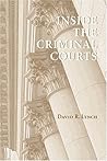 Inside the Criminal Courts