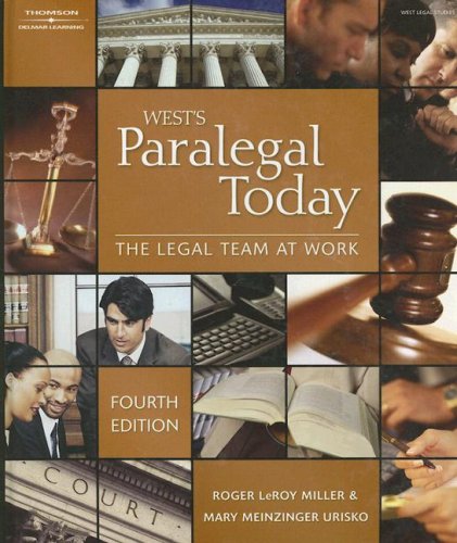 Paralegal Today: The Legal Team At Work, 4E (West Legal Studies Series)