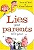 Lies Your Parents Tell You! (Takeaway Series)