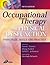 Occupational Therapy and Physical Dysfunction: Principles, Skills and Practice