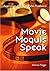 Movie Moguls Speak by Steven Prigge