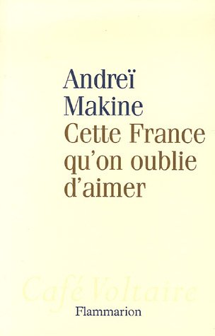 Cette France qu'on oublie d'aimer (Paperback)