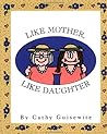 Like Mother Like Daughter
