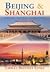 Beijing & Shanghai: China's...