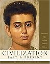 Civilization Past & Present, Volume A (from Antiquity to 1500) (11th Edition) (MyHistoryLab Series)