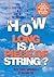 How Long Is a Piece of String