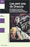 Les cent ans de Dracula: De Goethe à Lovecraft, huit histoires de vampires