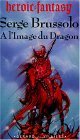 A l'image du dragon (Paperback)