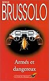 Armés et dangereux