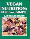 Vegan Nutrition : Pure and Simple